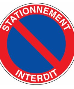 Panneau Stationnement interdit Diamètre 45 cm