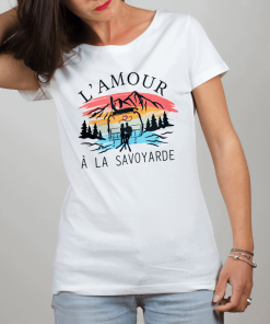 T-SHIRT FEMME : L&rsquo;AMOUR A LA SAVOYARDE