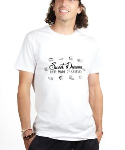 T-SHIRT HOMME : SWEET DREAMS (ARE MADE OF CHEESE)