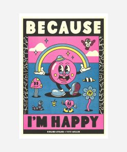 Affiche Because I’m Happy